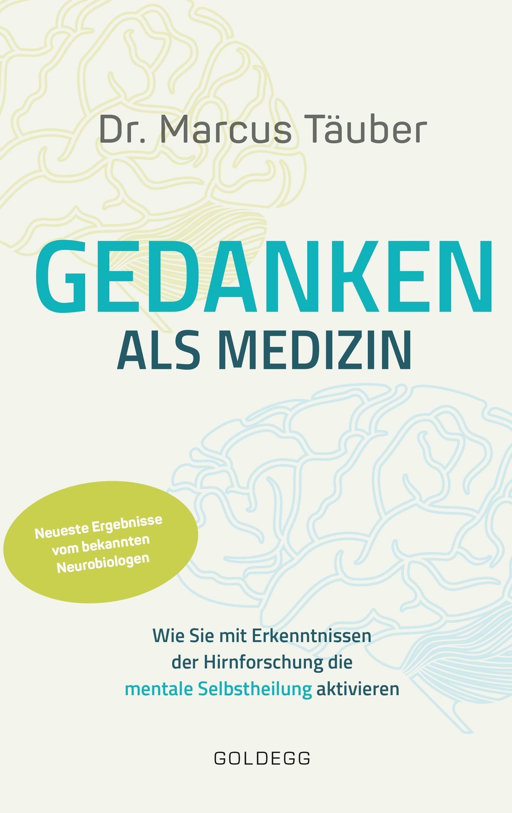 Thumbnail - Marcus Täuber / Gedanken Als Medizin. Wie Sie Mit Erkenntnissen Der