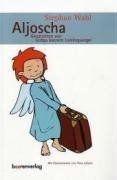 Aljoscha by Wahl, Stephan | Book | condition very good