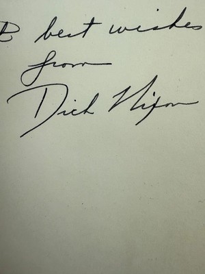 Signed President Richard M. Nixon Six Crises 1962 First
