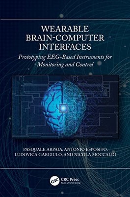 Wearable Brain-Computer Interfaces: Prototyping EEG-Based Instruments for Monit