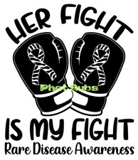 Sublimation Print Her Fight Rare Disease Ready To Press Heat Transfer