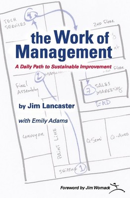 the Work of Management: A Daily Path to Sustainable Improvement