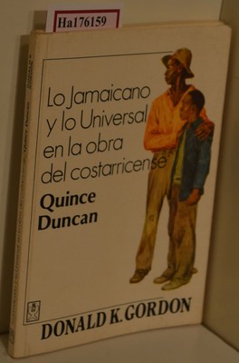 Lo Jamaicano y lo Universal en la obra del costarricense Quince Duncan. Gordon, 