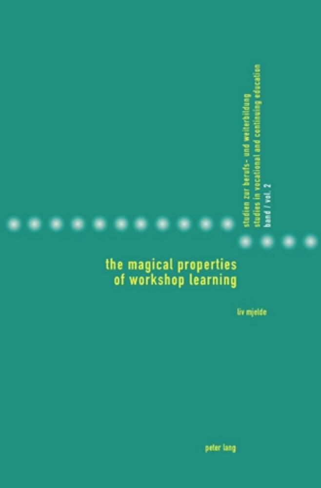 Thumbnail - Liv Mjelde | The Magical Properties Of Workshop Learning | Taschenbuch