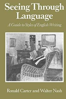 Seeing Through Language: Guide to Styles of English Writ... | Buch | Zustand gut