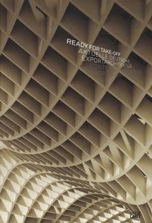 Ready for Take-Off: Aktuelle deutsche Exportarchite... | Buch | Zustand sehr gut