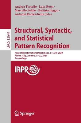 Structural, Syntactic, and Statistical Pattern Recognition Andrea Torsello