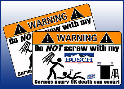 Busch Beer Warning Sticker Bar Party Funny Keg