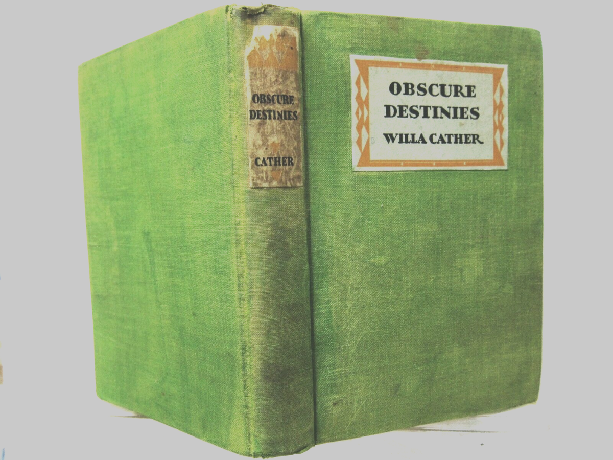 Obscure Destinies (3 stories), Willa Cather, Knopf, 1932, 1st ed
