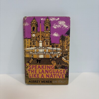 Speaking the Language Like a Native by Aubrey Menen