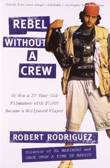 Rebel without a Crew: Or How a 23-Year-Old Filmmake... | Buch | Zustand sehr gut
