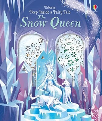 Peep Inside a Fairy Tale Snow Queen,Anna Milbourne,George Ermos
