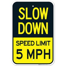 Slow Down Sign, Speed Limit 5 MPH Sign,
