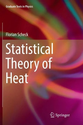 Statistical Theory of Heat Florian Scheck Taschenbuch ix Englisch 2018
