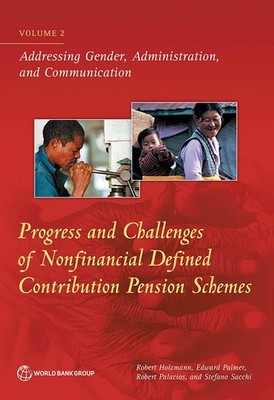 Progress and Challenges of Nonfinancial Defined Pension Schemes, Volume 2: Addre