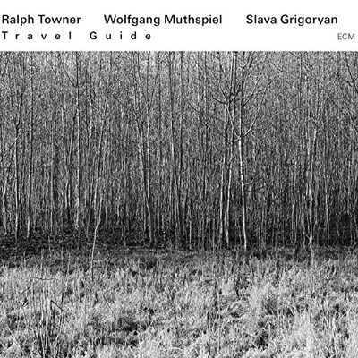 Ralph Towner, Wolfgang Muthspiel & Slava Grigoryan - Travel Guide [CD]