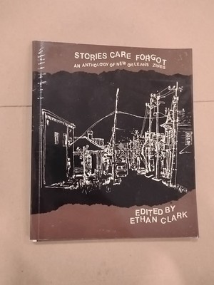 STORIES THAT CARE FORGOT : An Antholog..., Clark, Ethan