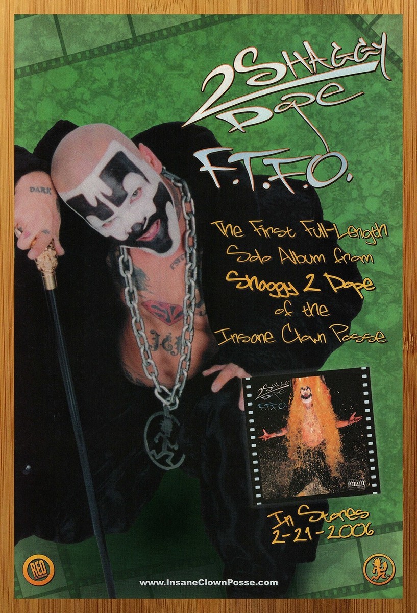 2006 Shaggy 2 Dope FTFO Print Ad/Poster Insane Clown Posse ICP CD