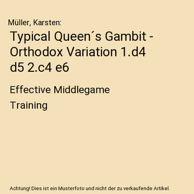 Typical Queen´s Gambit - Orthodox Variation 1.d4 d5 2.c4 e6: Effective Middlega