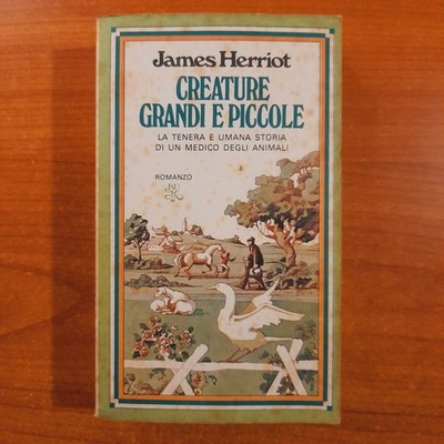 Große und kleine Kreaturen - James Herriot - Bur Rizzoli, 1979