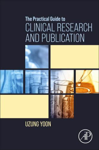 The Practical Guide to Clinical Research and Publication Yoon Paperback