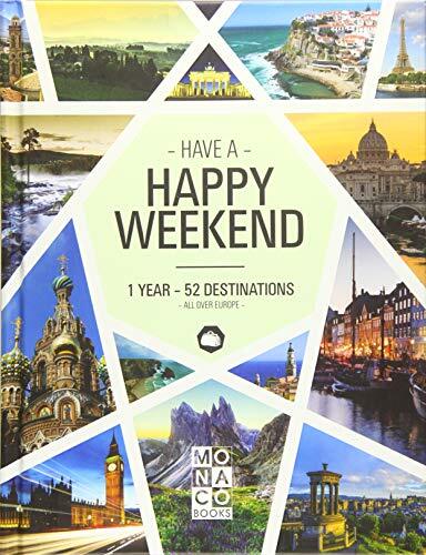 Happy Weekend: 1 Year - 52 Destinations - All over Europe,Monaco - Imagen 1 de 1