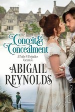 Conceit & Concealment: A Pride & Prejudice Variation, Reynolds, Abigail, 9780997