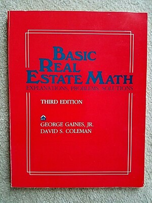 Basic Real Estate Math : Explanations, Problems, Solutions (Paperback, 1985)