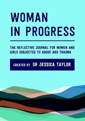 Jessica Taylor Woman in Progress: The Reflective Journal for Women (Taschenbuch)