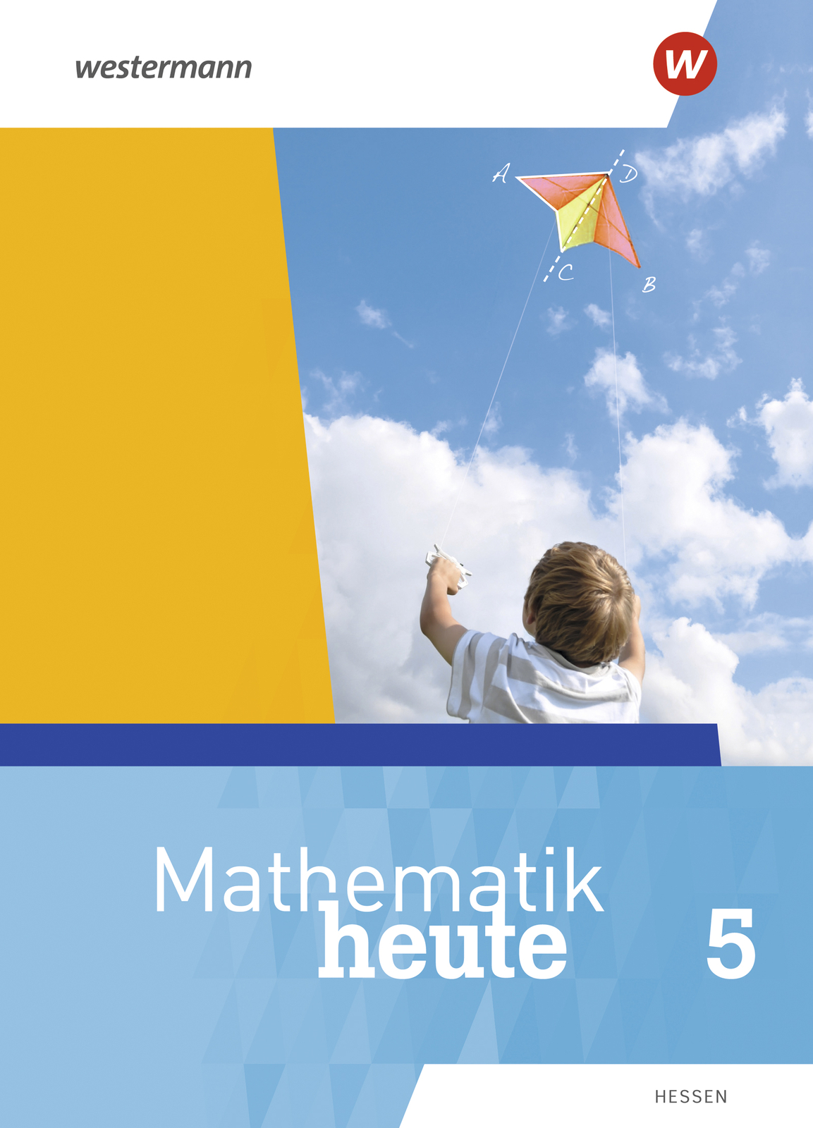 Thumbnail - Unbekannt. / Mathematik Heute / Mathematik Heute - Ausgabe 2019 Für