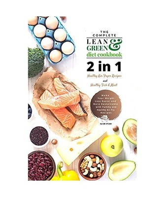 The Complete Lean and Green Diet Cookbook: 2 in 1, Audrey Chambers