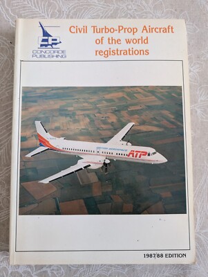 Civil Turbo-Prop Aircraft Registrations 1988 Edition - M. D. Dennison