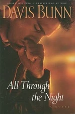 All Through the Night - Davis Bunn, 0764205412, hardcover