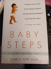 Baby Steps, Second Edition: A Guide to Your Child's Social, Physical, Mental and
