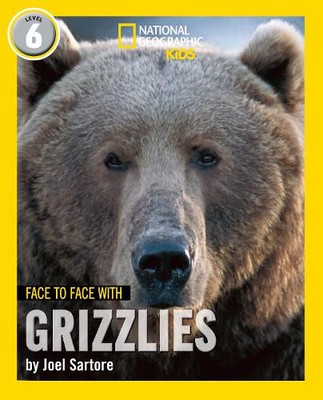 Joel Sartore Face to Face with Grizzlies (Taschenbuch)