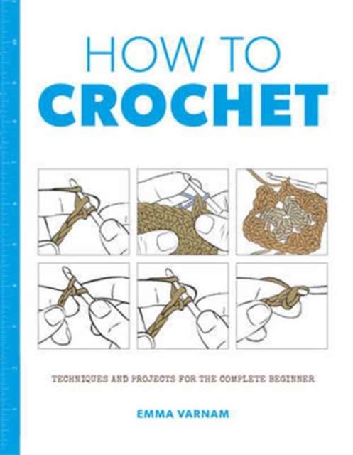 How to Crochet by Emma Varnam (Paperback Book)