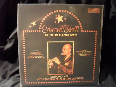 Edmond Hall with The Ralph Sutton Quartet - Live At Club Hangover