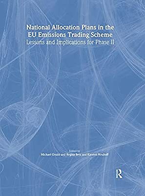 National Allocation Plans in the EU Emissions Trading Scheme: Lessons and Implic