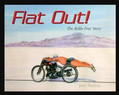 ''FLAT OUT! THE ROLLIE FREE STORY - Hatfield, Jerry
