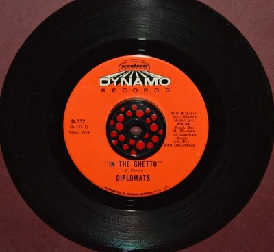 The Diplomats-Northern Soul- In The Ghetto/ Ive Got The Kind Of Love- Dynamo- M-