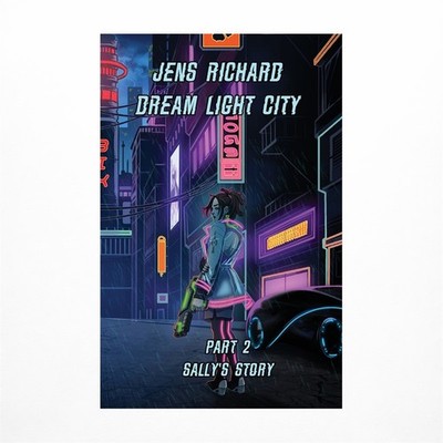 Dream Light City: Part 2 Sally's Story
