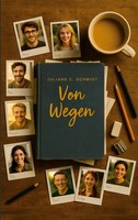Von Wegen Und Allem, Was Dazu GehöRt Juliane C. Schmidt Taschenbuch Von Wegen
