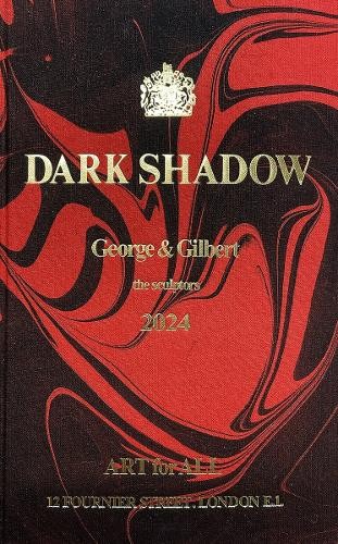 Gilbert & George Gilbert & George: Dark Shadow (Copertina rigida)