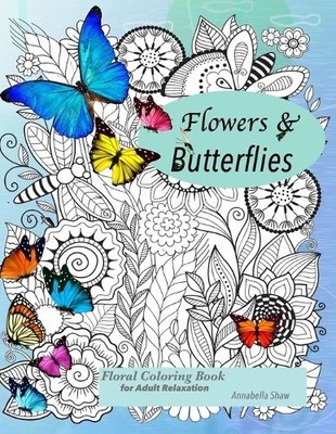 Annabella Shaw Floral coloring books for adults relaxa (Taschenbuch) (US IMPORT)