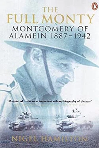 Full Monty : Montgomery D'Alamein, 1887 À 1942 Broché Nigel