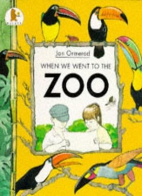 When We Went to the Zoo,Jan Ormerod