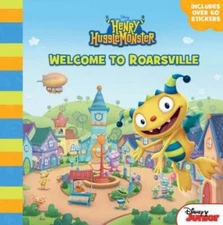 Henry Hugglemonster Welcome to Roarsville - Paperback - GOOD