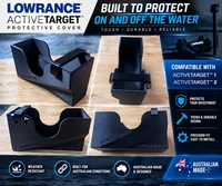 Lowrance ActiveTarget 1 & 2 Protective Cover – UV stable Heavy duty