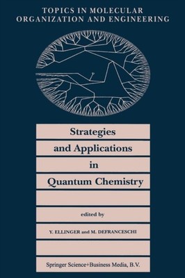 Ellinger - Strategies and Applications in Quantum Chemistry   From Mol - X555z
