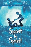 Don Litton | Spirit To Spirit | Taschenbuch | Englisch (2021) | AuthorHouse